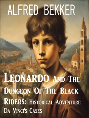 cover image of Leonardo and the Dungeon of the Black Riders